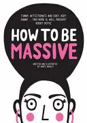 Jak być masywnym - How to Be Massive