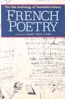 Antologia dwudziestowiecznej poezji francuskiej Yale - The Yale Anthology of Twentieth-Century French Poetry