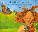 Złotowłosa i trzy misie (angielski/polski) - Goldilocks and the Three Bears (English/Polish)