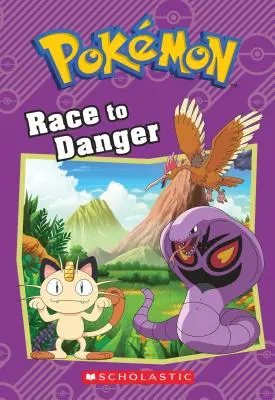 Wyścig do niebezpieczeństwa (Pokmon: Chapter Book) - Race to Danger (Pokmon: Chapter Book)