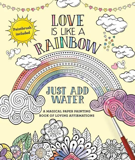 Miłość jest jak tęcza: Wystarczy dodać wody - Love Is Like a Rainbow: Just Add Water