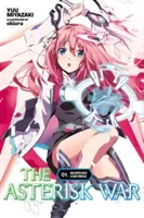 The Asterisk War, Vol. 1 (Light Novel): Spotkanie z ognistą księżniczką - The Asterisk War, Vol. 1 (Light Novel): Encounter with a Fiery Princess