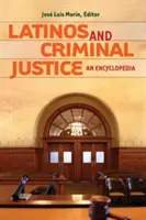 Latynosi i wymiar sprawiedliwości w sprawach karnych: Encyklopedia (Mor-N Jos(c)) - Latinos and Criminal Justice: An Encyclopedia (Mor-N Jos(c))