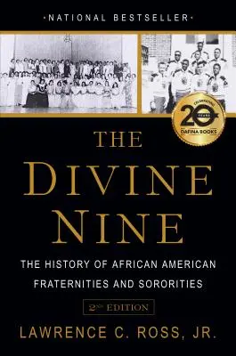 The Divine Nine: Historia afroamerykańskich bractw i stowarzyszeń - The Divine Nine: The History of African American Fraternities and Sororities