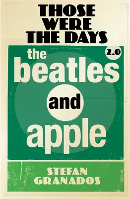 Tamte dni 2.0, tom 2: Beatlesi i Apple - Those Were the Days 2.0, Volume 2: The Beatles and Apple