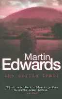 Coffin Trail - Nigdy nie można pogrzebać przeszłości... (Edwards Martin (Autor)) - Coffin Trail - You can never bury the past... (Edwards Martin (Author))