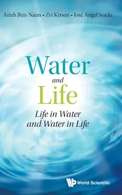 Woda i życie: Życie w wodzie i woda w życiu - Water and Life: Life in Water and Water in Life