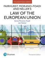 Prawo Unii Europejskiej Fairhursta, Morano-Foadiego i Nellera - Fairhurst, Morano-Foadi and Neller's Law of the European Union