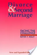 Rozwód i drugie małżeństwo: Sprostać wyzwaniu - Divorce and Second Marriage: Facing the Challenge