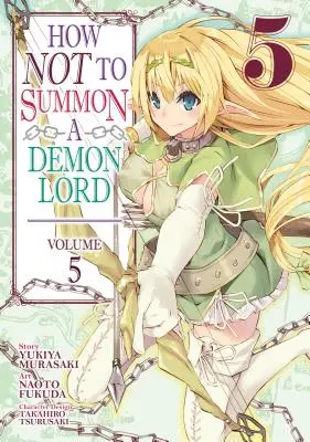 How Not to Summon a Demon Lord (Manga) Vol. 5