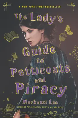 Damski przewodnik po halkach i piractwie - The Lady's Guide to Petticoats and Piracy