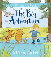 Kubuś Puchatek: Wielka przygoda - książka z podnoszoną klapką - Winnie-the-Pooh: The Big Adventure - A Lift-the-Flap Book