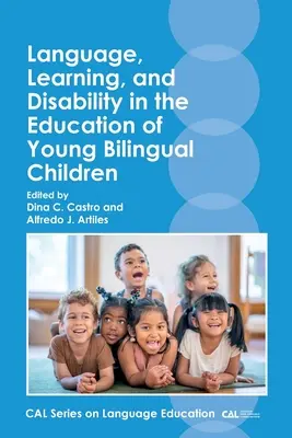 Język, uczenie się i niepełnosprawność w edukacji małych dzieci dwujęzycznych - Language, Learning, and Disability in the Education of Young Bilingual Children