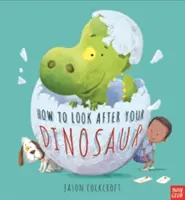 Jak dbać o swojego dinozaura - How To Look After Your Dinosaur