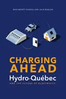 Charging Ahead: Hydro-Qubec i przyszłość energii elektrycznej - Charging Ahead: Hydro-Qubec and the Future of Electricity