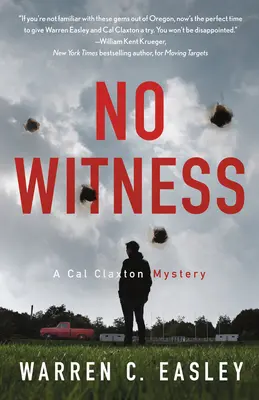 Bez świadka: Tajemnica Cala Claxtona - No Witness: A Cal Claxton Mystery