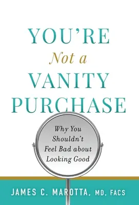 Nie jesteś próżnym zakupem: Dlaczego nie powinieneś mieć wyrzutów sumienia, że dobrze wyglądasz? - You're Not a Vanity Purchase: Why You Shouldn't Feel Bad about Looking Good