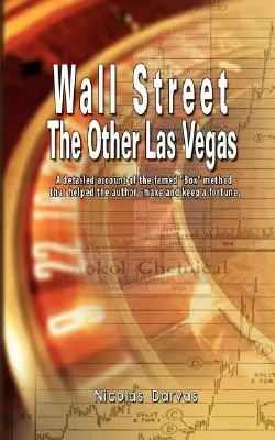 Wall Street: The Other Las Vegas autorstwa Nicolasa Darvasa (autora książki How I Made $2,000,000 In The Stock Market). - Wall Street: The Other Las Vegas by Nicolas Darvas (the author of How I Made $2,000,000 In The Stock Market)