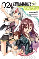 Bojownicy zostaną zlikwidowani!, Vol. 2 (Manga) - Combatants Will Be Dispatched!, Vol. 2 (Manga)