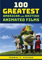 100 najlepszych amerykańskich i brytyjskich filmów animowanych - 100 Greatest American and British Animated Films