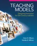 Modele nauczania: Projektowanie nauczania dla uczniów XXI wieku - Teaching Models: Designing Instruction for 21st Century Learners