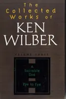 Dzieła zebrane Kena Wilbera, tom 3 - The Collected Works of Ken Wilber, Volume 3