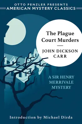 The Plague Court Murders: Tajemnica sir Henry'ego Merrivale'a - The Plague Court Murders: A Sir Henry Merrivale Mystery