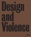 Design i przemoc - Design and Violence