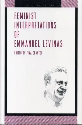 Feministyczne interpretacje Emmanuela Levinasa - Feminist Interpretations of Emmanuel Levinas