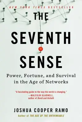 Siódmy zmysł: Władza, fortuna i przetrwanie w erze sieci - The Seventh Sense: Power, Fortune, and Survival in the Age of Networks