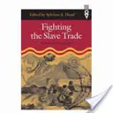 Walka z handlem niewolnikami: strategie zachodnioafrykańskie - Fighting the Slave Trade: West African Strategies