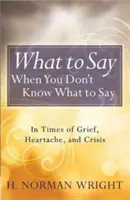 Co powiedzieć, gdy nie wiesz, co powiedzieć? - What to Say When You Don't Know What to Say