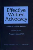 Skuteczne rzecznictwo pisemne - przewodnik dla praktyków - Effective Written Advocacy - A Guide for Practitioners