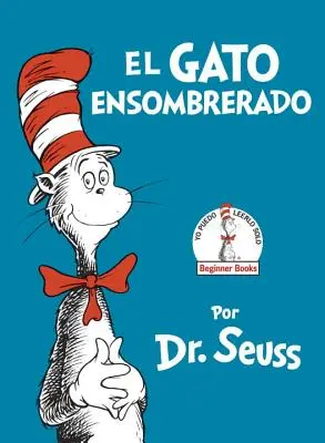 El Gato Ensombrerado (Kot w kapeluszu, wydanie hiszpańskie) - El Gato Ensombrerado (the Cat in the Hat Spanish Edition)