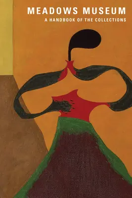 Meadows Museum: Podręcznik kolekcji - Meadows Museum: A Handbook of the Collection