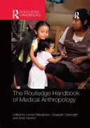 The Routledge Handbook of Medical Anthropology (Podręcznik antropologii medycznej) - The Routledge Handbook of Medical Anthropology