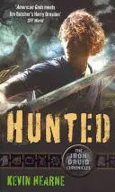 Hunted - Kroniki Żelaznego Druida - Hunted - The Iron Druid Chronicles