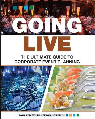 Going Live: Najlepszy przewodnik po planowaniu wydarzeń - Going Live: The Ultimate Guide to Event Planning