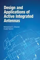 Projektowanie i zastosowania aktywnych anten zintegrowanych - Design and Applications of Active Integrated Antennas