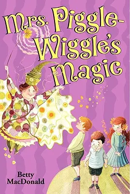 Magia pani Piggle-Wiggle - Mrs. Piggle-Wiggle's Magic