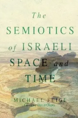 Semiotyka izraelskiej przestrzeni i czasu - Semiotics of Israeli  Space and Time