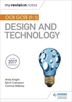 Moje notatki powtórkowe: OCR GCSE (9-1) Design and Technology - My Revision Notes: OCR GCSE (9-1) Design and Technology