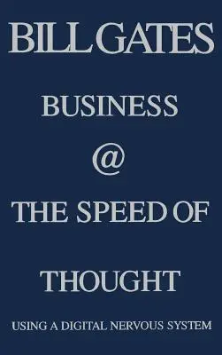 Biznes z prędkością myśli: Korzystanie z cyfrowego systemu nerwowego - Business @ the Speed of Thought: Using a Digital Nervous System