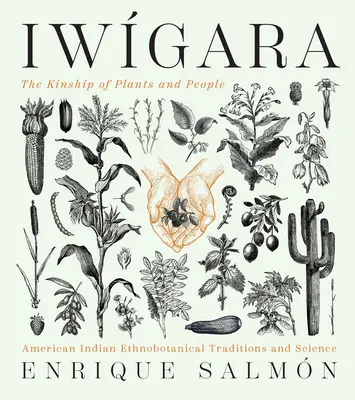 Iwgara: Tradycje etnobotaniczne i nauka Indian amerykańskich - Iwgara: American Indian Ethnobotanical Traditions and Science