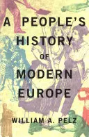 Ludowa historia współczesnej Europy - A People's History of Modern Europe