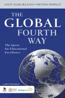 Globalna czwarta droga: Dążenie do doskonałości edukacyjnej - The Global Fourth Way: The Quest for Educational Excellence