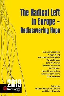 Radykalna lewica w Europie: Ponowne odkrycie nadziei - The Radical Left in Europe: Rediscovering Hope