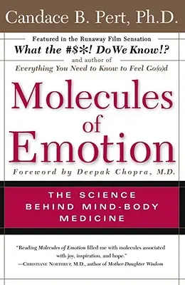 Molekuły emocji: Dlaczego czujesz się tak, jak się czujesz - Molecules of Emotion: Why You Feel the Way You Feel