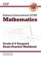 Edexcel International GCSE Maths Grade 8-9 Ukierunkowany zeszyt ćwiczeń egzaminacyjnych (zawiera odpowiedzi) - Edexcel International GCSE Maths Grade 8-9 Targeted Exam Practice Workbook (includes Answers)