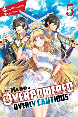 The Hero Is Overpowered But Overly Cautious, vol. 5 (powieść lekka) - The Hero Is Overpowered But Overly Cautious, Vol. 5 (Light Novel)